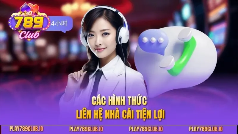 Các hình thức liên hệ nhà cái tiện lợi 