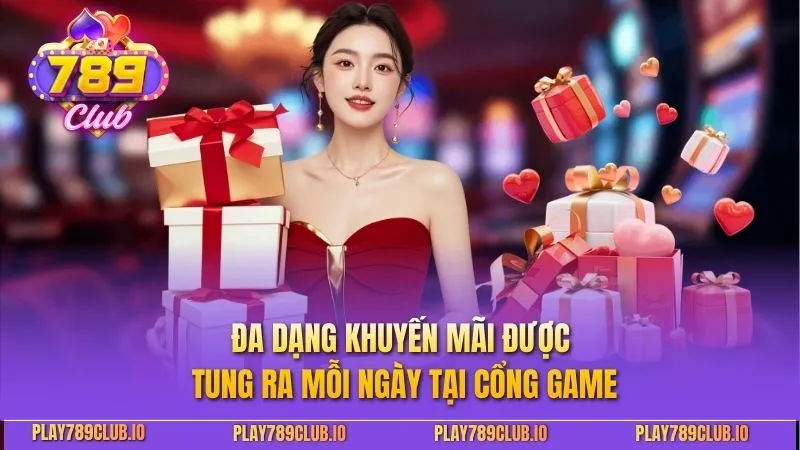 Đa dạng khuyến mãi được tung ra mỗi ngày tại cổng game