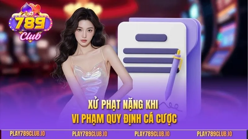 Xử phạt nặng khi vi phạm quy định cá cược